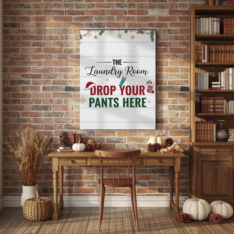 Christmas Laundry Room Decor – Drop Your Pants Here Holiday Sign Canvas Wall Art