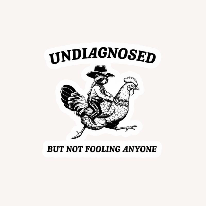 Chicken Raccoon Undiagnosed, But Not Fooling Anyone Sticker - Raccsy