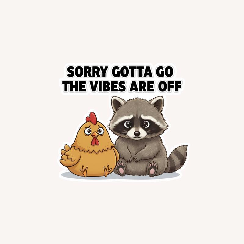 Chicken Raccoon Vibes Are Off Meme Sticker - Raccsy