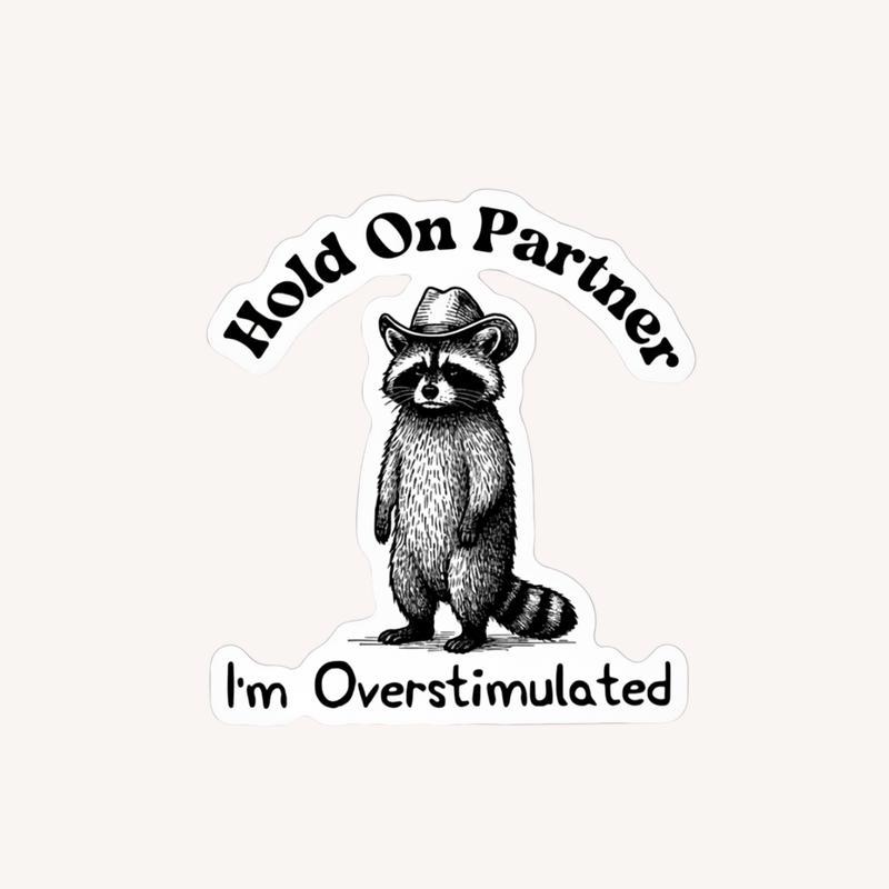Cowboy Raccoon, Hold On Partner Sticker - Raccsy