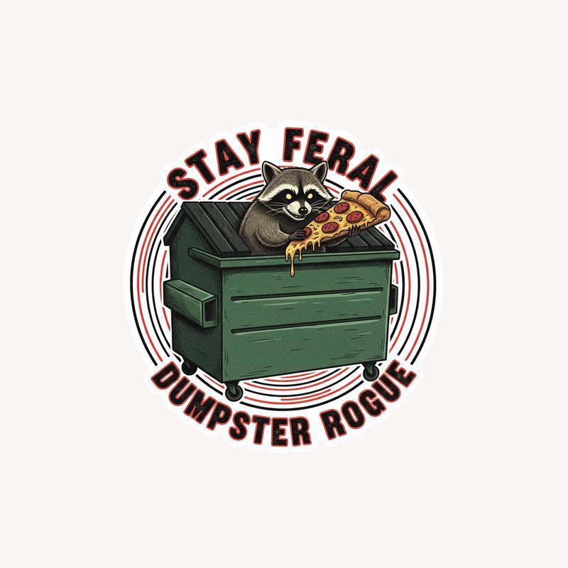 Stay Feral Raccoon Dumpster Rogue Sticker - Raccsy