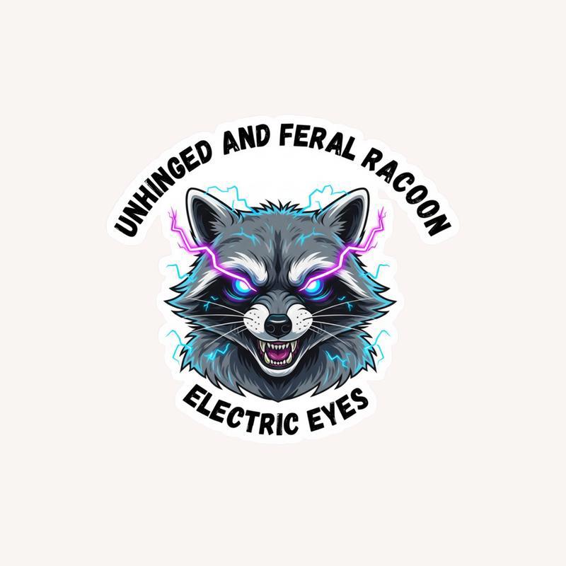 Unhinged and Feral Raccoon Electric Eyes Sticker - Raccsy